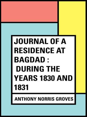 cover image of Journal of a Residence at Bagdad